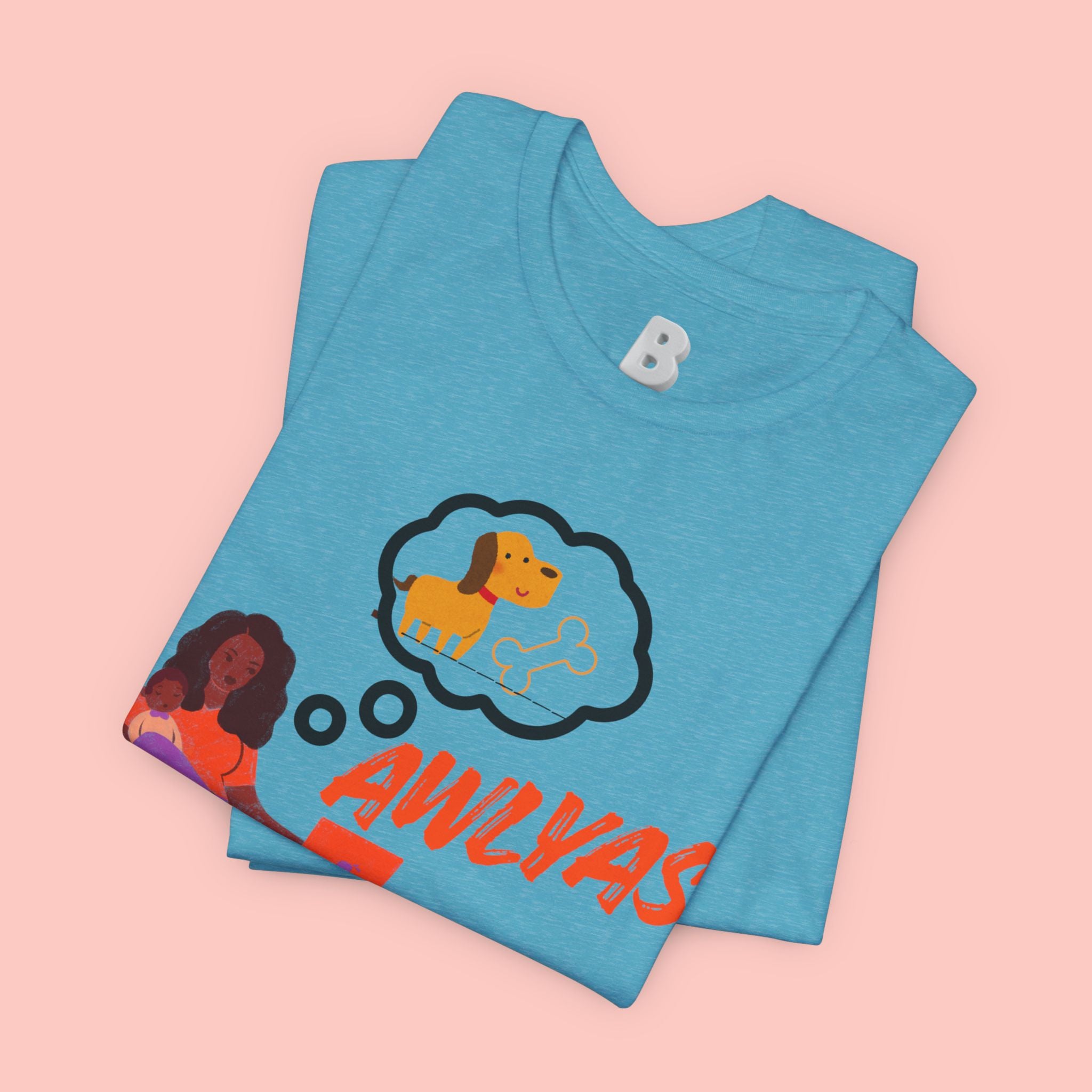 T‑Shirt — Always Happen Funny Dog Thought Bubble Graphic Tee
