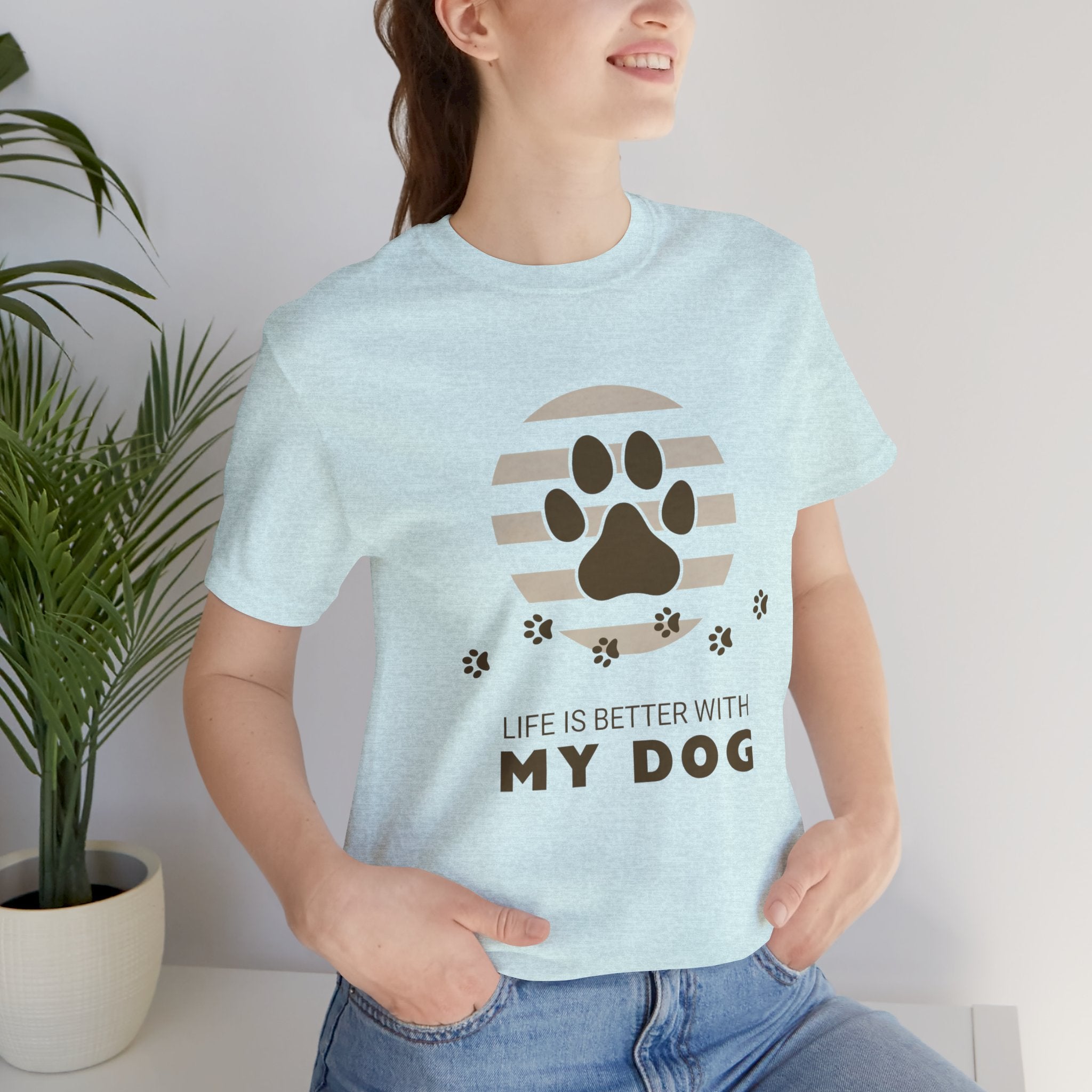 Life Is Better With My Dog T-Shirt