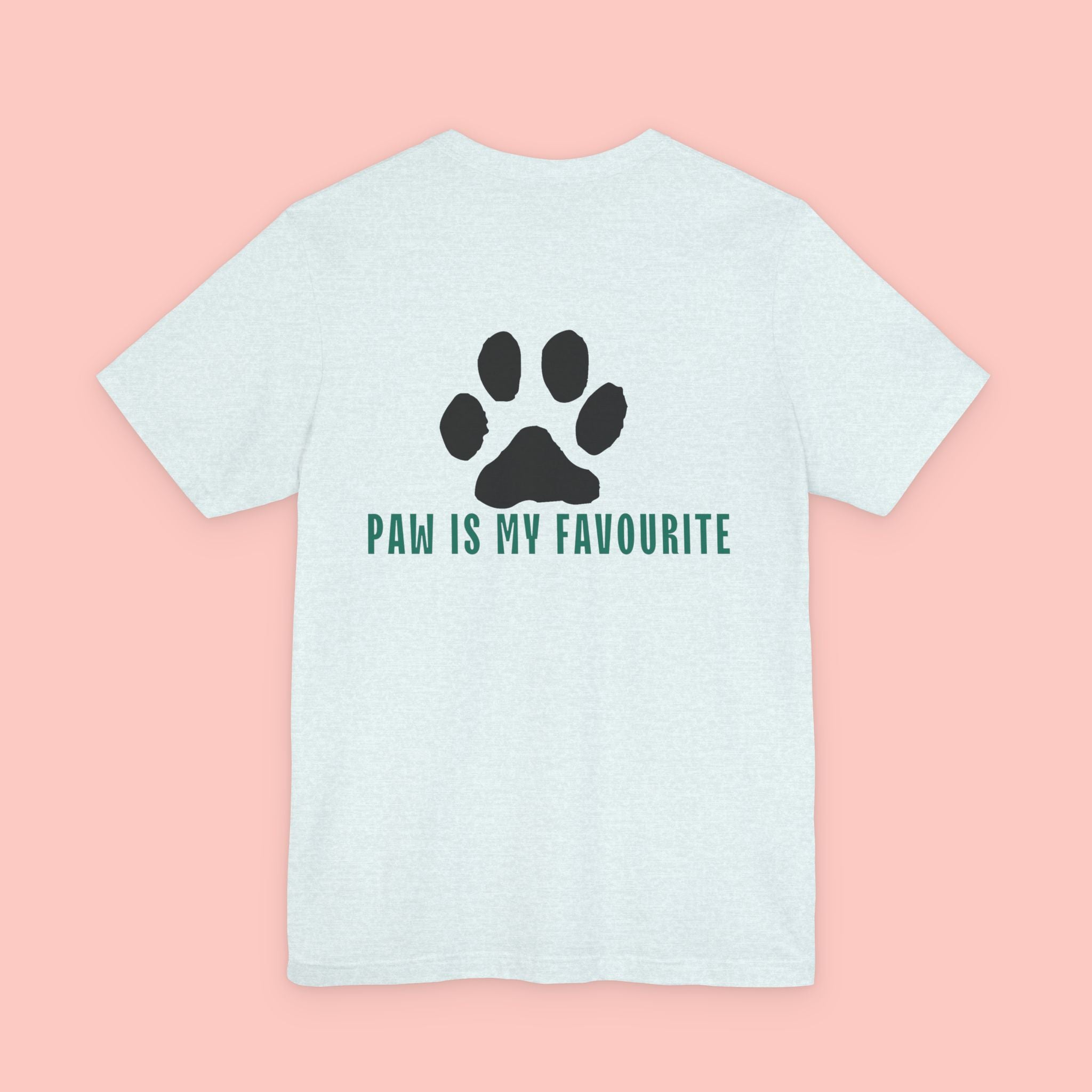 Paw Is My Favourite Tee