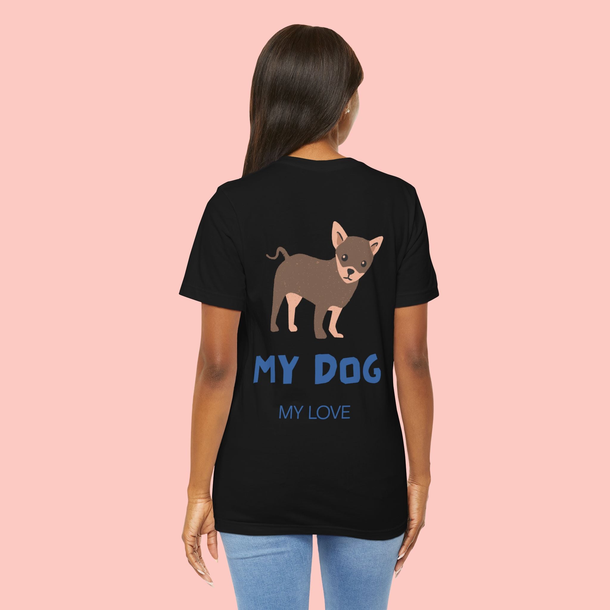 My Dog My Love T-Shirt — Cute Chihuahua Graphic Tee