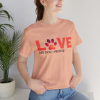 Dog Lover Tee - "LOVE My Dog > People" Paw Print Graphic T-Shirt