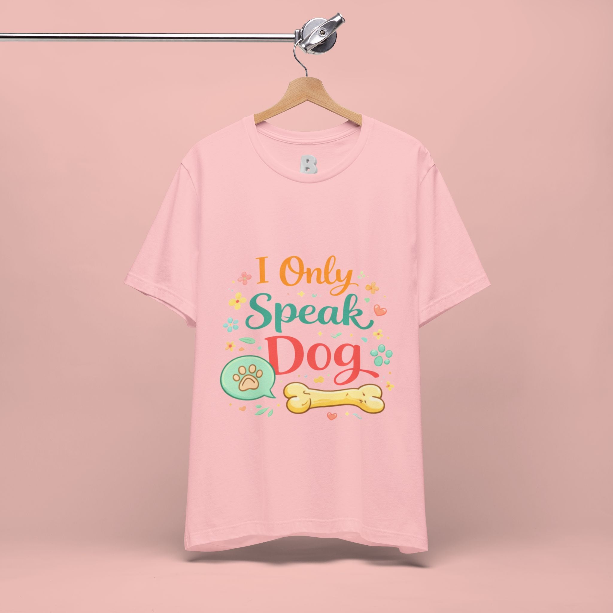 Dog Lover T‑Shirt – "I Only Speak Dog" Cute Paw & Bone Graphic Tee