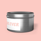 Tin Candle — "Best Dog Mom Ever" Scented Tin Candle | Gift for Dog Lovers