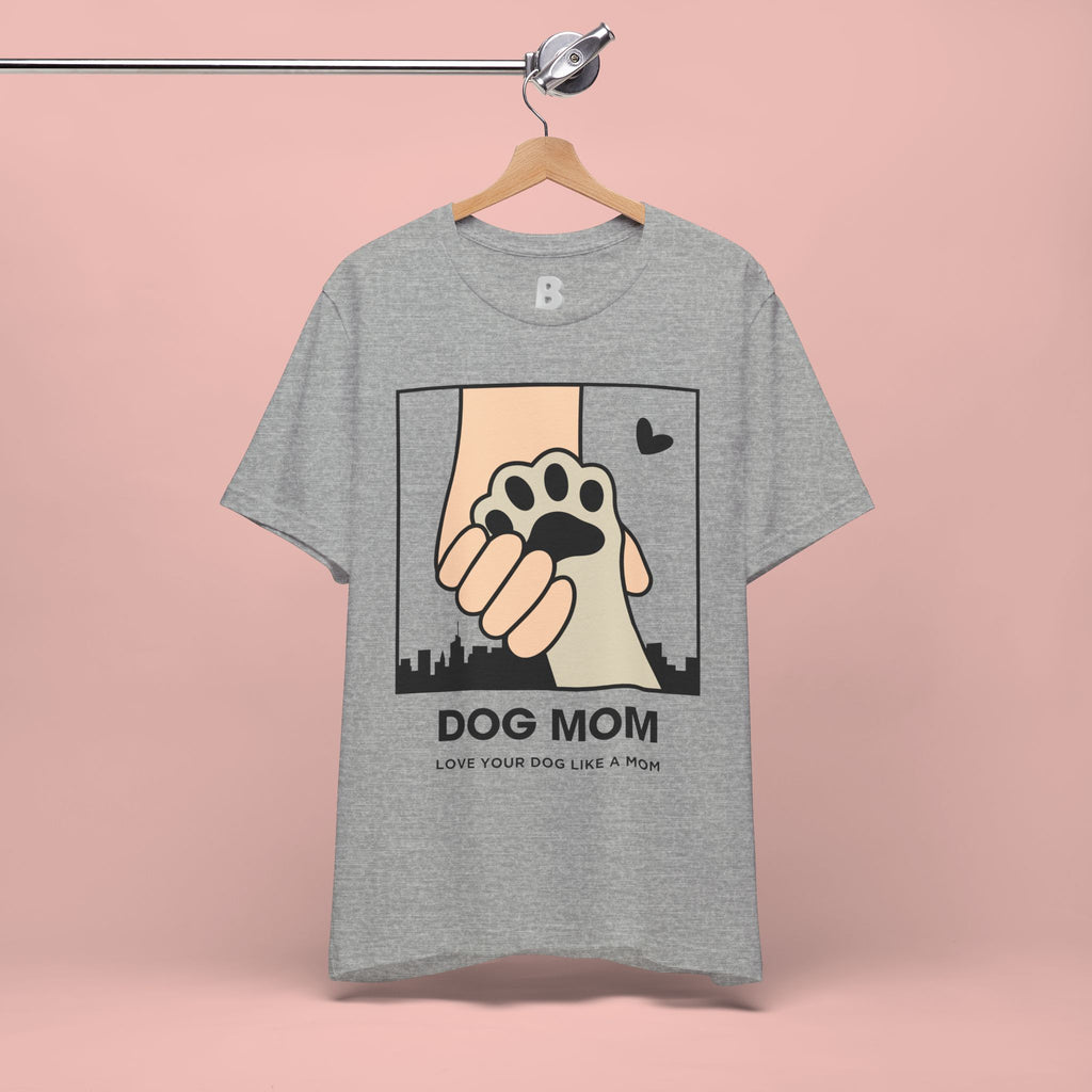Dog Mom T-Shirt — "Love Your Dog Like a Mom" Paw Print Graphic