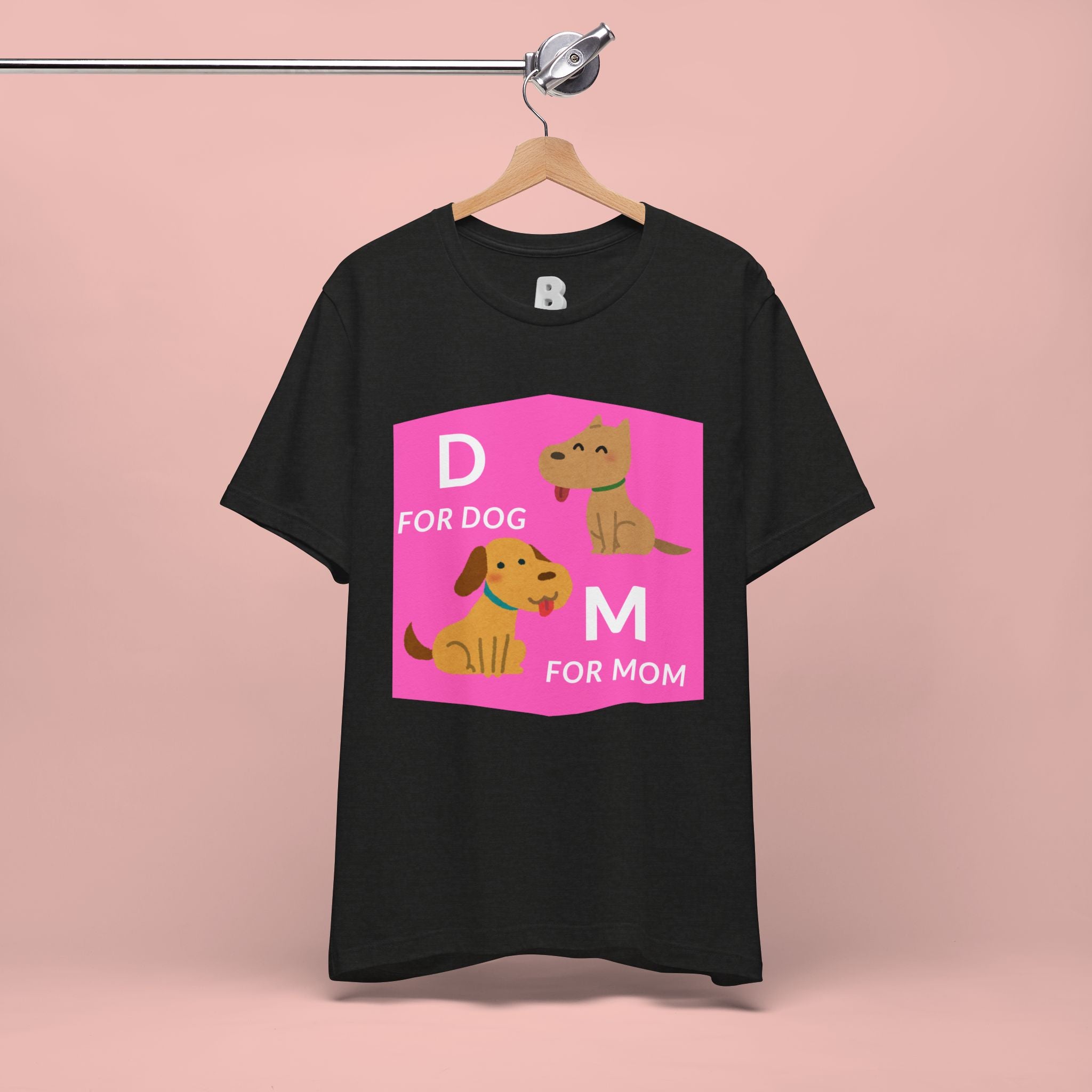 Dog Mom T-Shirt — Cute Pink "D for Dog, M for Mom" Graphic Tee