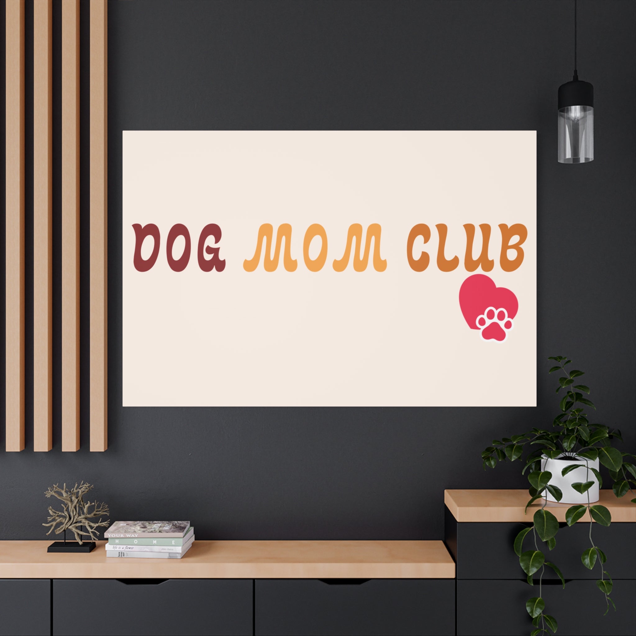 Dog Mom Club Canvas Wall Art — Matte Stretched 1.25"