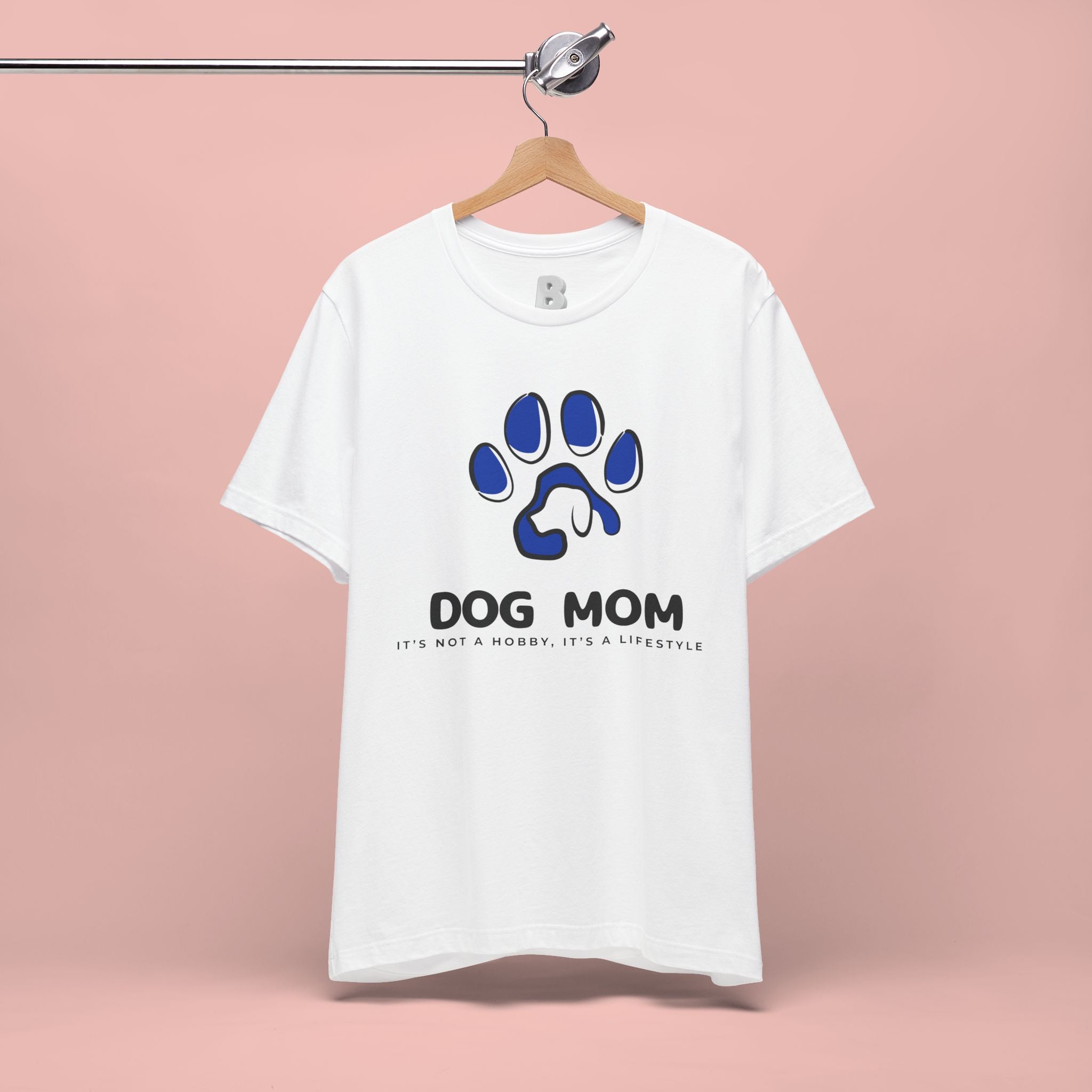 Dog Mom T-Shirt – Blue Paw Graphic "Dog Mom: It's Not a Hobby, It's a Lifestyle"