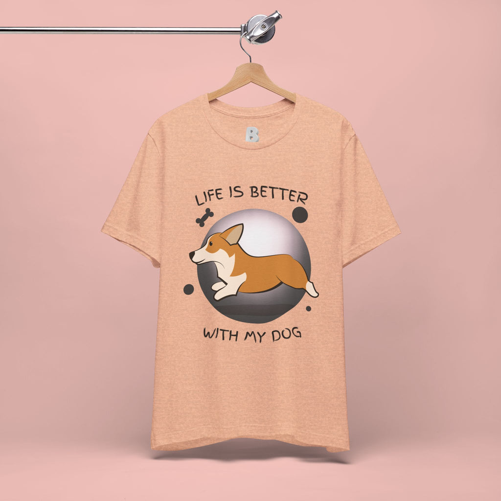 Life Is Better With My Dog Corgi T-Shirt