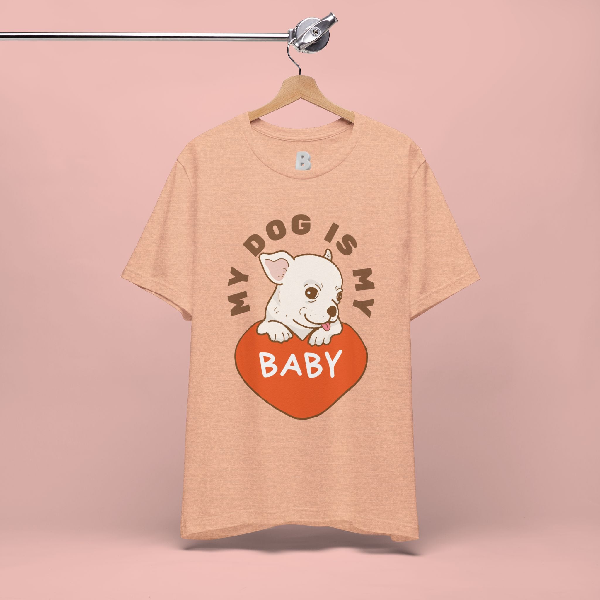 My Dog Is My Baby T-Shirt — Cute Puppy Heart Tee for Dog Lovers