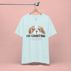 I'm Counting on My Dog T-Shirt — Cute Cavalier Dog Graphic Tee for Dog Lovers