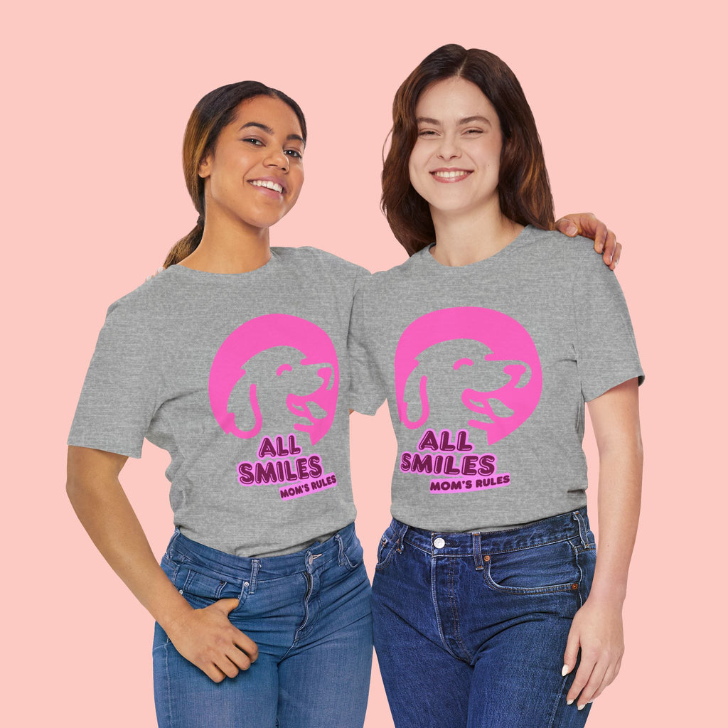 All Smiles Mom's Rules T-Shirt — Cute Pink Dog Graphic Tee for Moms & Pet Lovers