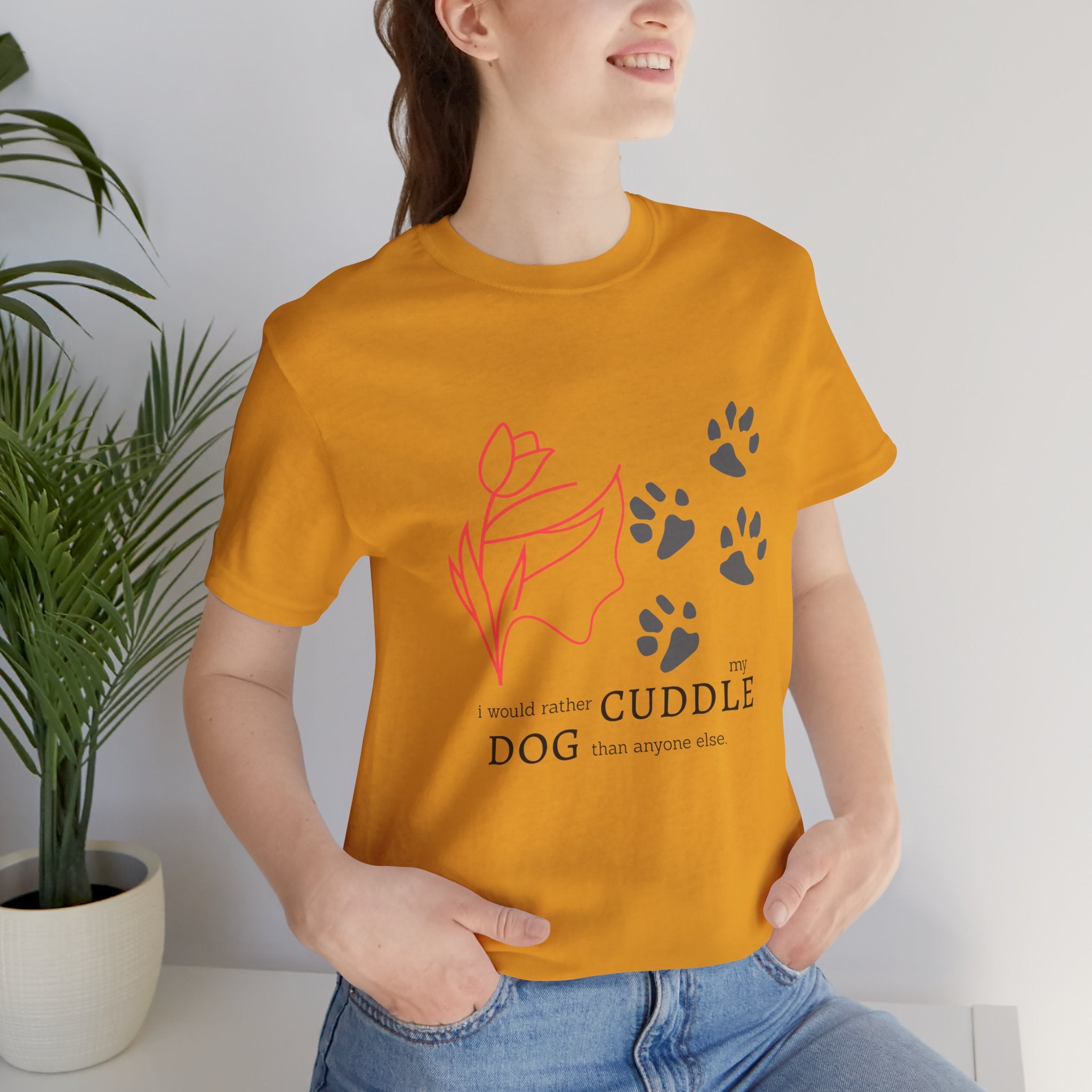 Dog Cuddle Tee – "Would Rather Cuddle My Dog" Paw Print Floral T-Shirt