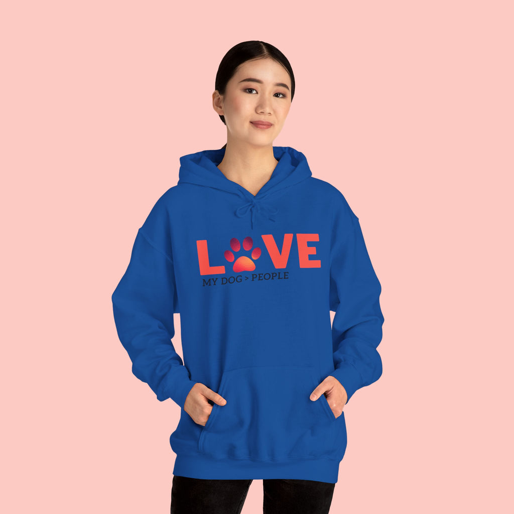 Dog Lover Hoodie — "LOVE (paw) My Dog > People" Graphic Sweatshirt