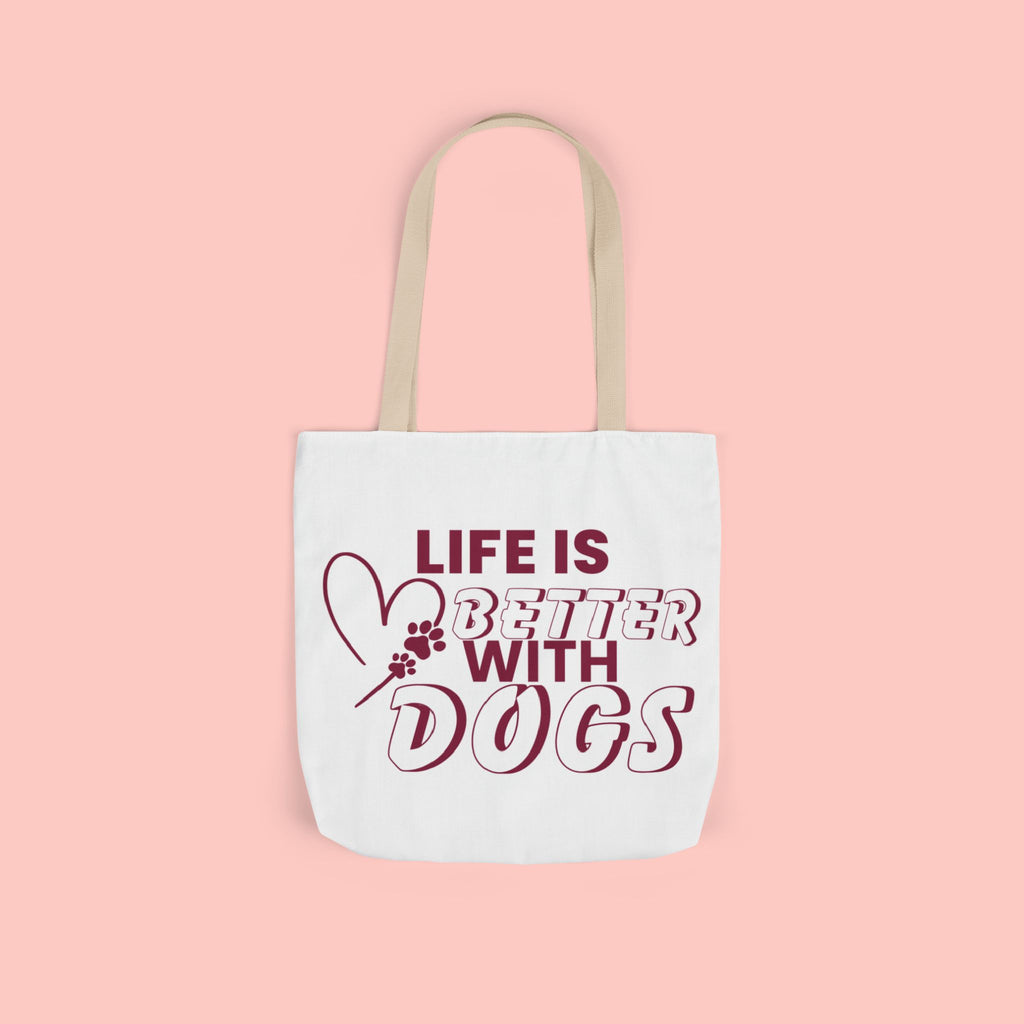 Life Is Better With Dogs Canvas Tote Bag