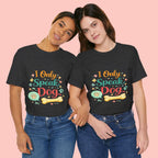 Dog Lover T‑Shirt – "I Only Speak Dog" Cute Paw & Bone Graphic Tee