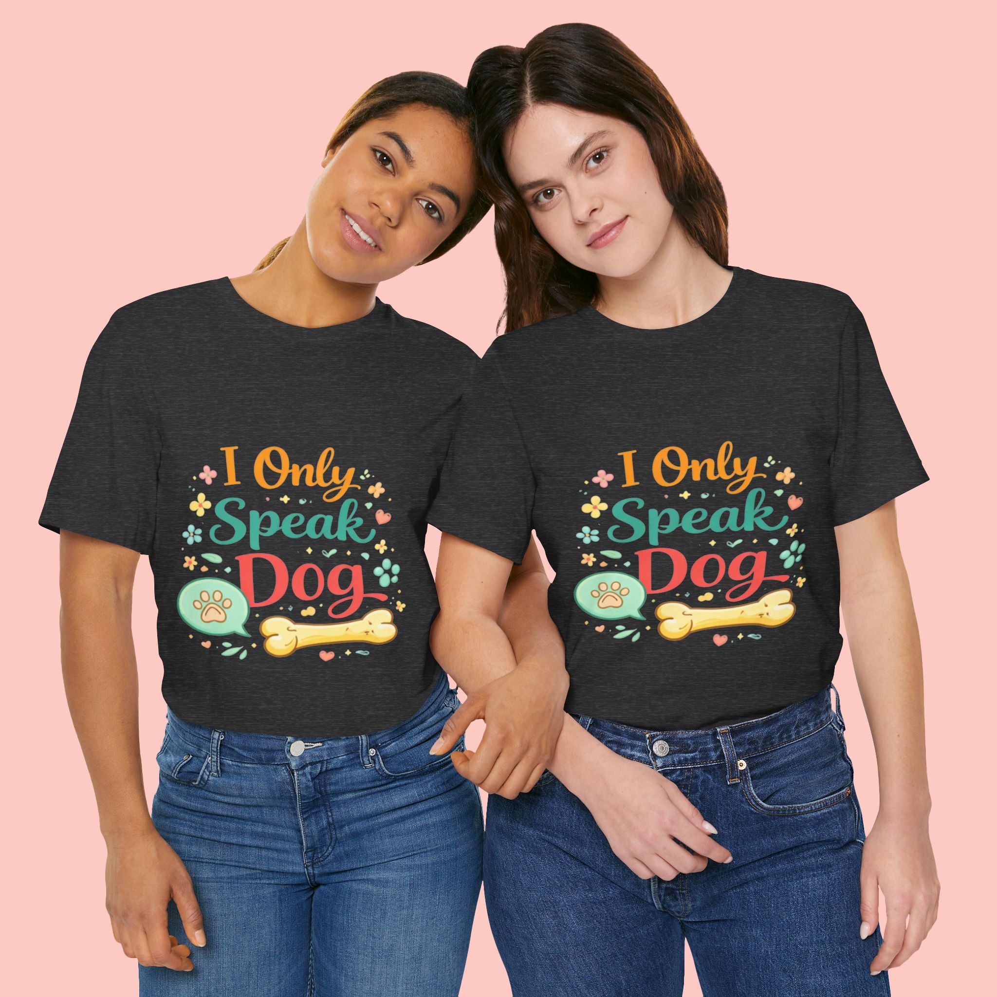 Dog Lover T‑Shirt – "I Only Speak Dog" Cute Paw & Bone Graphic Tee