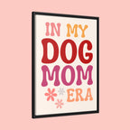 In My Dog Mom Era Framed Canvas Wall Art