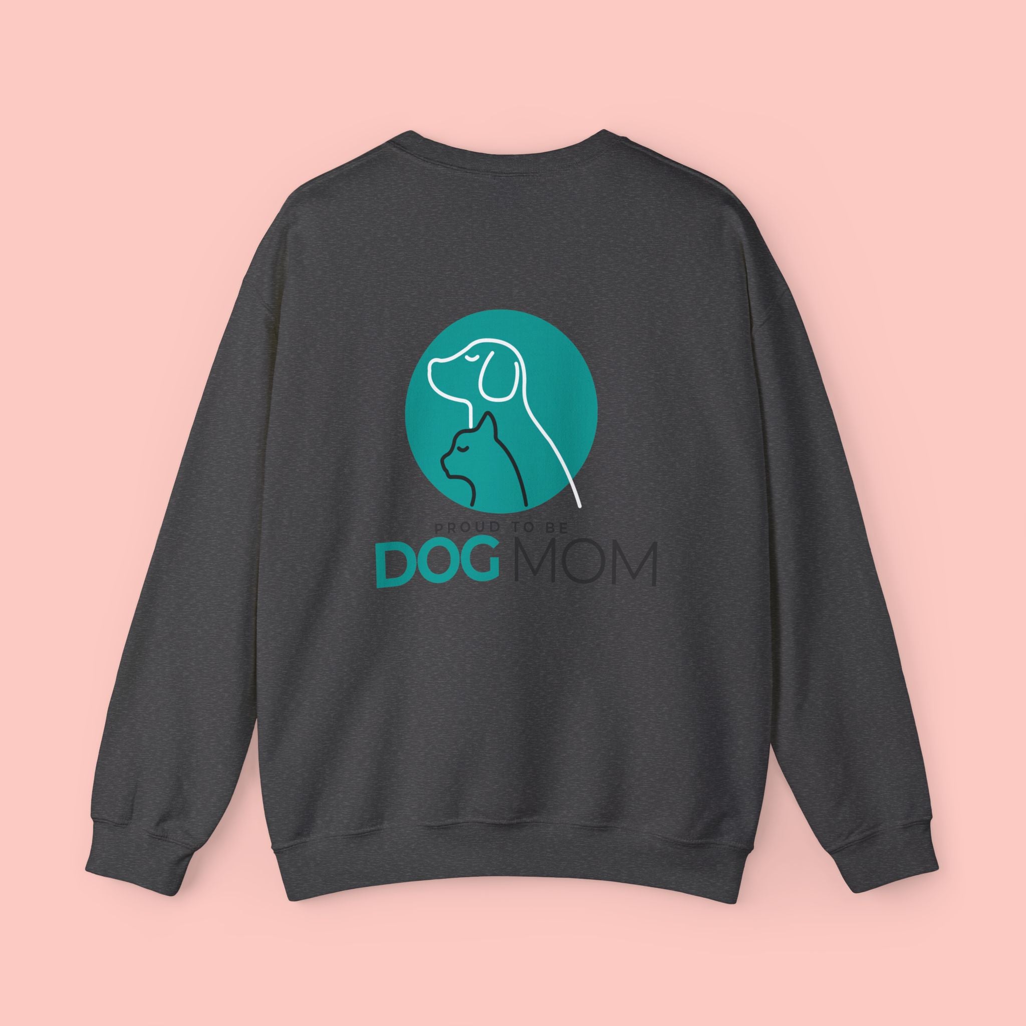 Dog Mom Crewneck Sweatshirt — Proud To Be Dog Mom Graphic