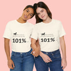 Dog Lover T‑Shirt — "Mess with me, you mess with my Dog 101% sure"