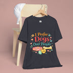 I Prefer Dogs Over People T-Shirt