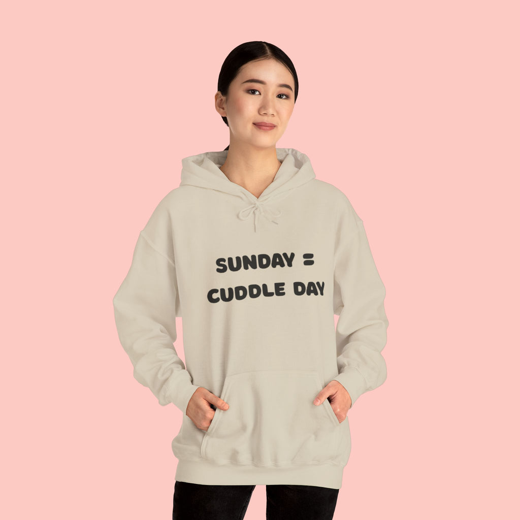 Cuddle Day Hoodie — “Sunday = Cuddle Day” Cozy Pullover