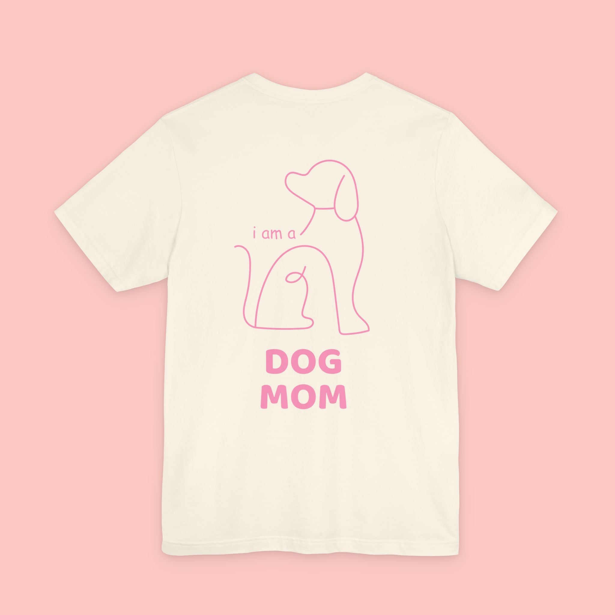 Dog Mom T-Shirt — I Am a Dog Mom Graphic Tee