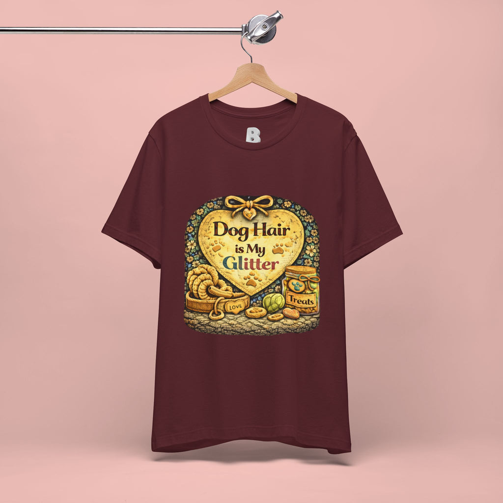 Dog Hair Is My Glitter T-Shirt