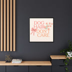 Dog Hair Don’t Care Framed Canvas Print