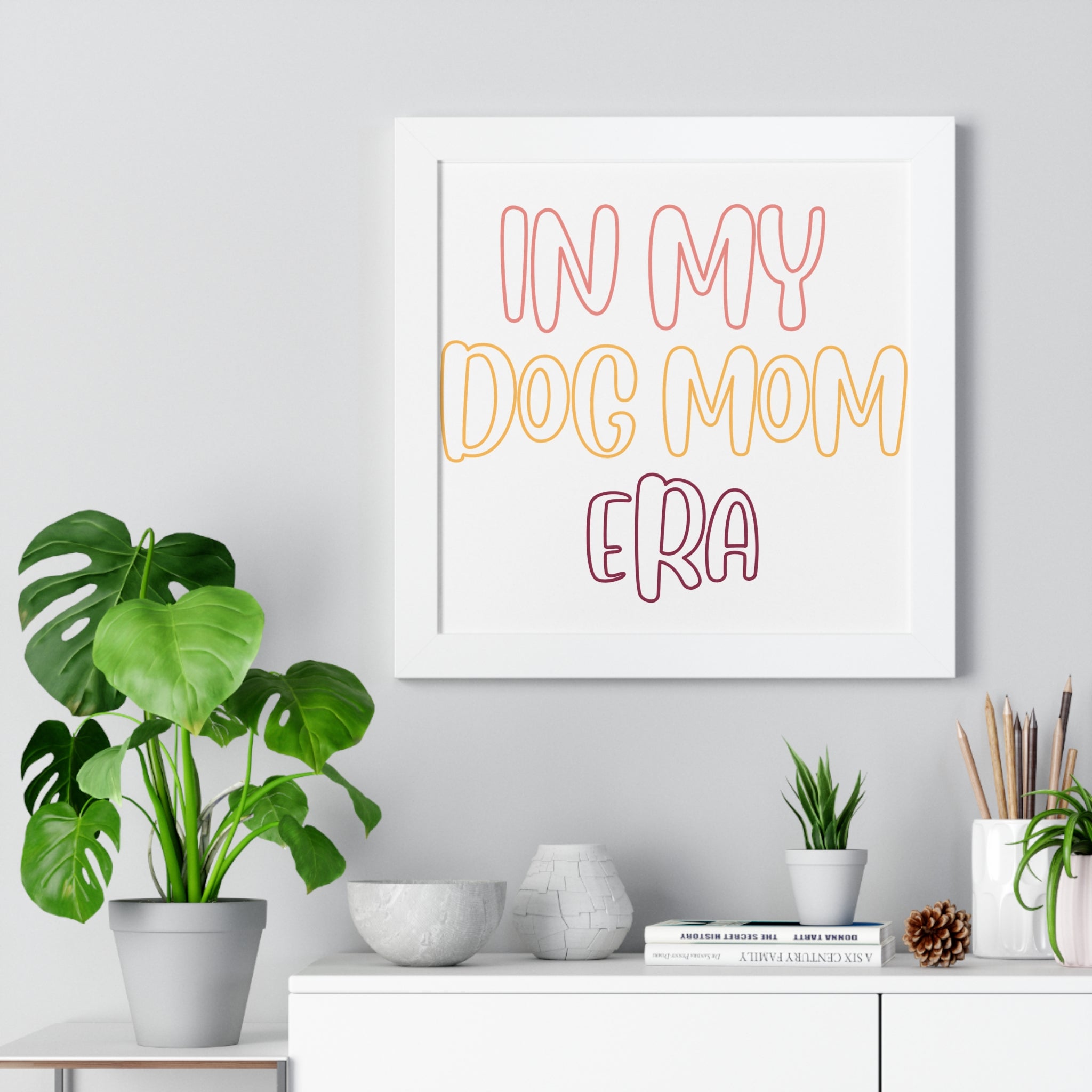 Framed Poster — "In My Dog Mom Era" Wall Art for Pet Lovers