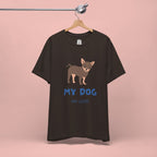 My Dog My Love T-Shirt — Cute Chihuahua Graphic Tee for Dog Lovers
