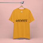 Always Choose My Dog T-Shirt — Dog Lover Paw Print Tee