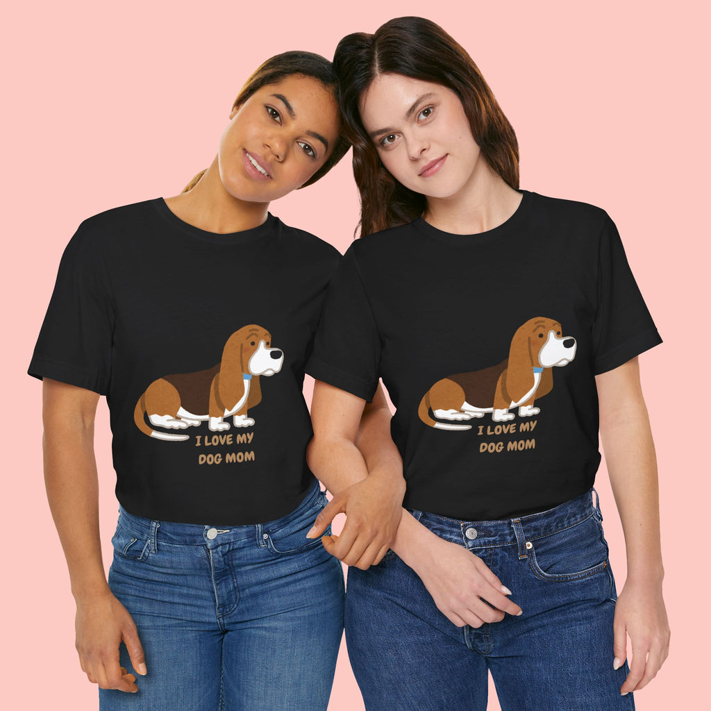 Dog Mom T‑Shirt — Cute Basset Hound I Love My Dog Mom Tee