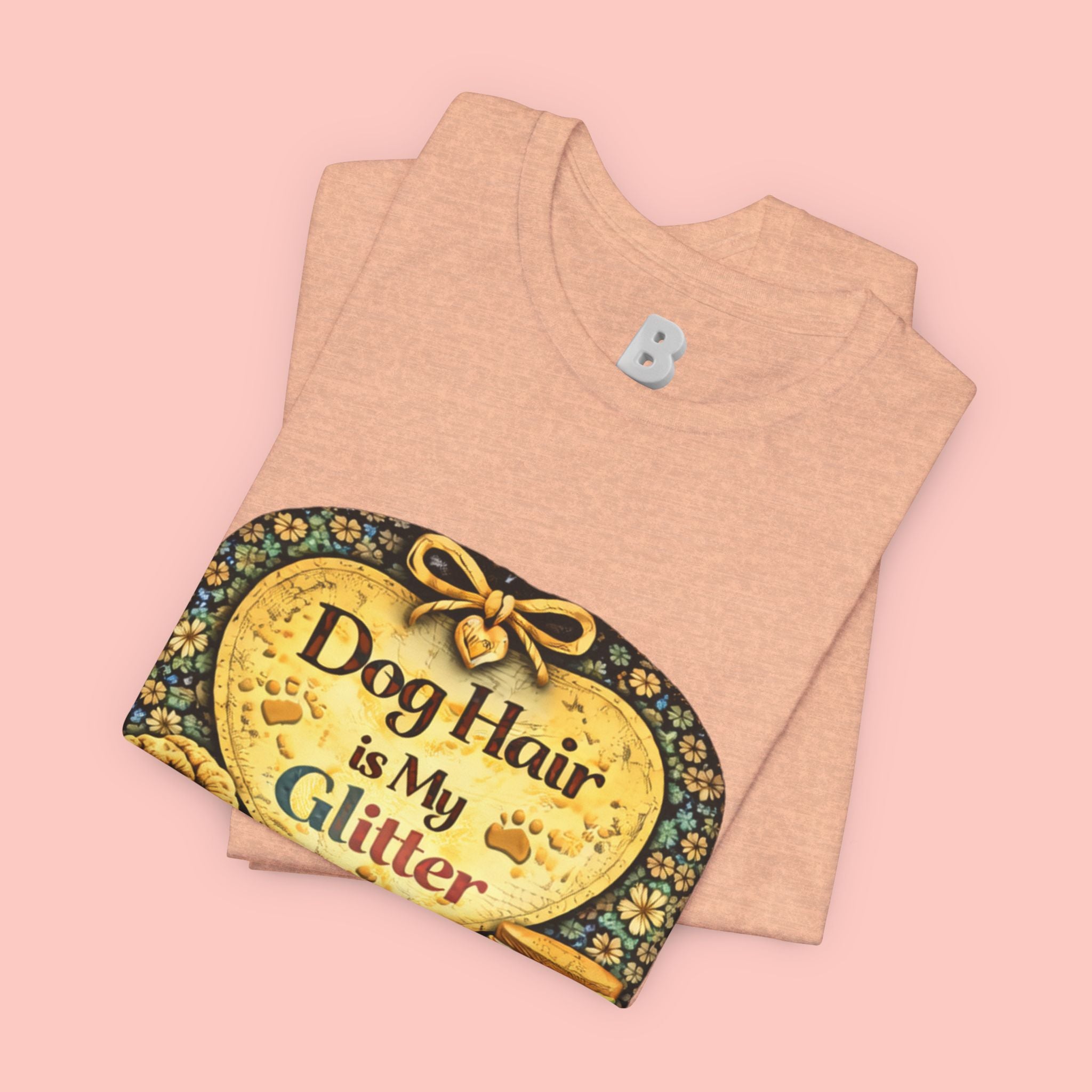 Dog Hair Is My Glitter T-Shirt