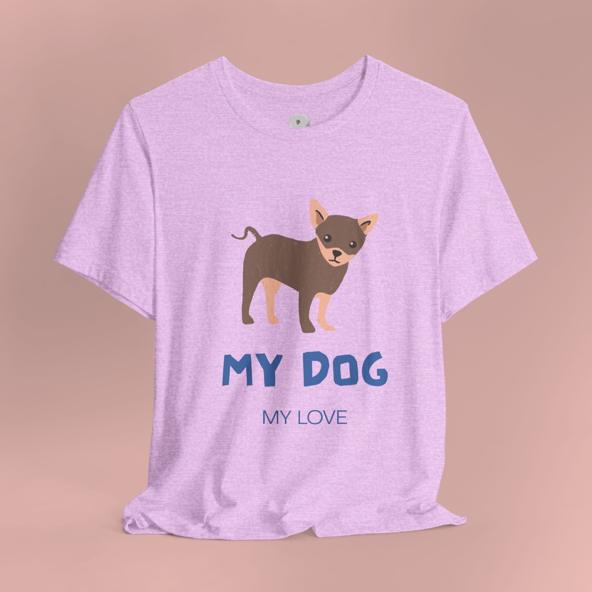 My Dog My Love T-Shirt — Cute Chihuahua Graphic Tee for Dog Lovers