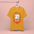 My Dog Is My Baby T-Shirt — Cute Puppy Heart Tee for Dog Lovers