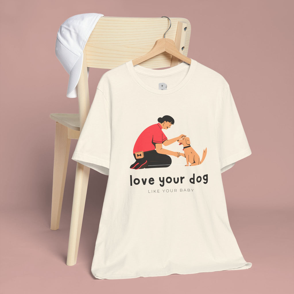 Love Your Dog T-Shirt — Cute Pet Owner Graphic Tee