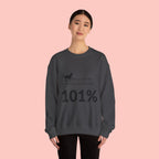 Dog Lover Sweatshirt — “Mess with me, you mess with my Dog 101%” Crewneck