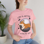 Life Is Better With My Dog Corgi T-Shirt