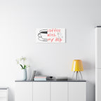 Canvas Wall Art - "Coffee With My Dog" Cute Coffee & Puppy Print