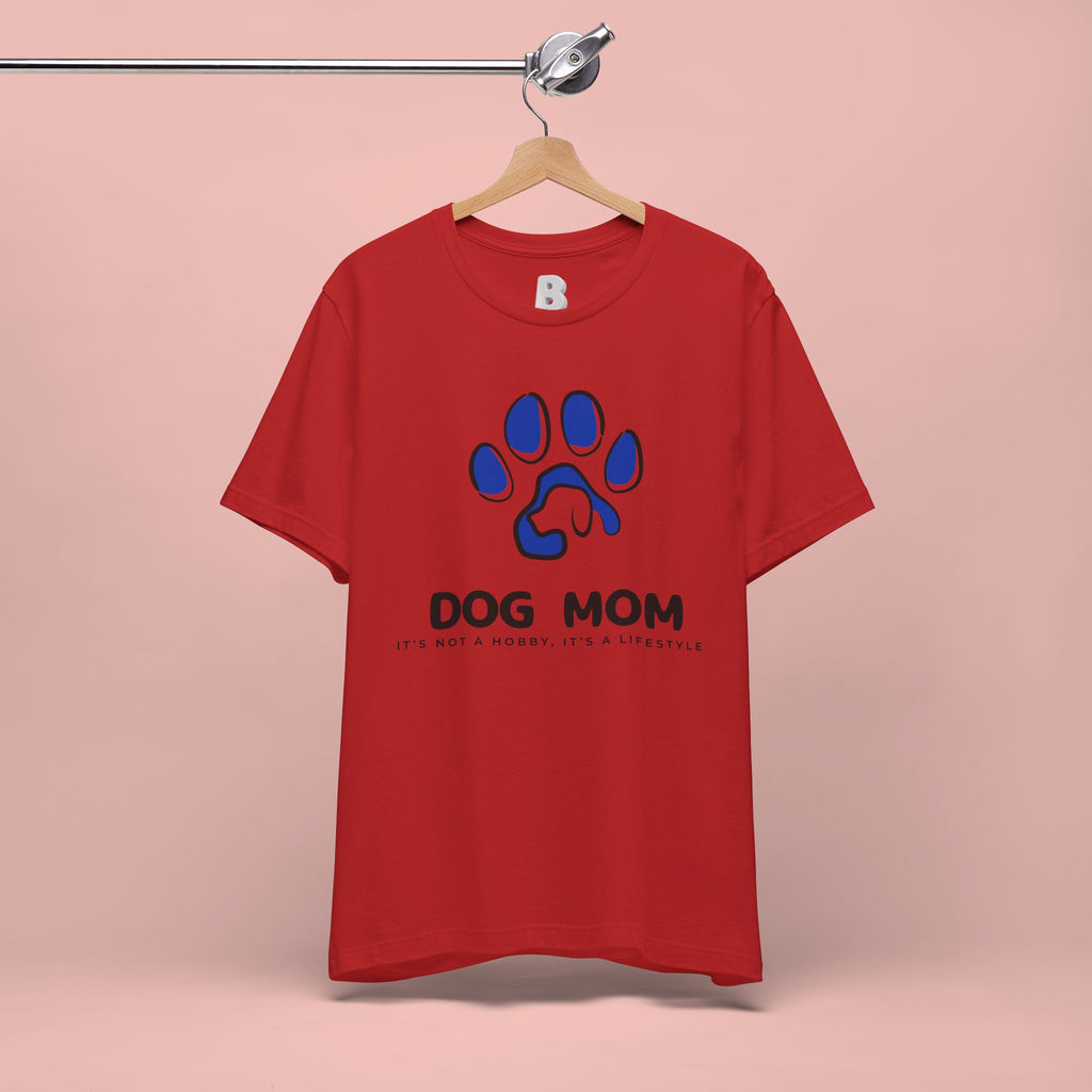 Dog Mom T-Shirt – Blue Paw Graphic "Dog Mom: It's Not a Hobby, It's a Lifestyle"