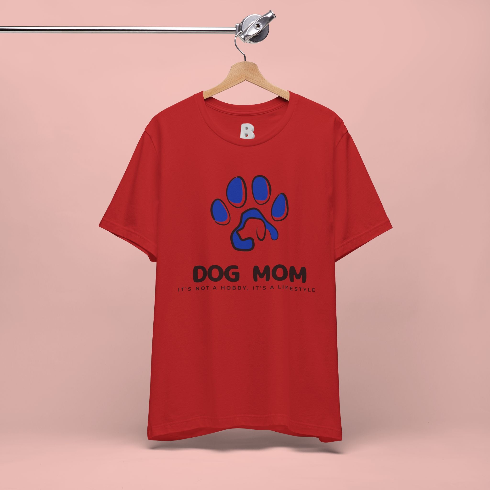 Dog Mom T-Shirt – Blue Paw Graphic "Dog Mom: It's Not a Hobby, It's a Lifestyle"