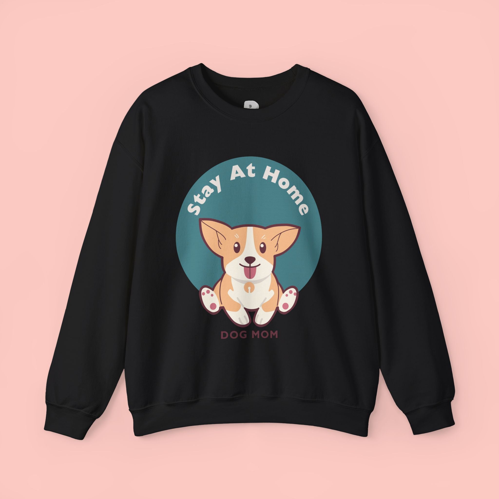 Stay At Home Dog Mom Crewneck Sweatshirt — Cute Corgi Graphic Sweatshirt
