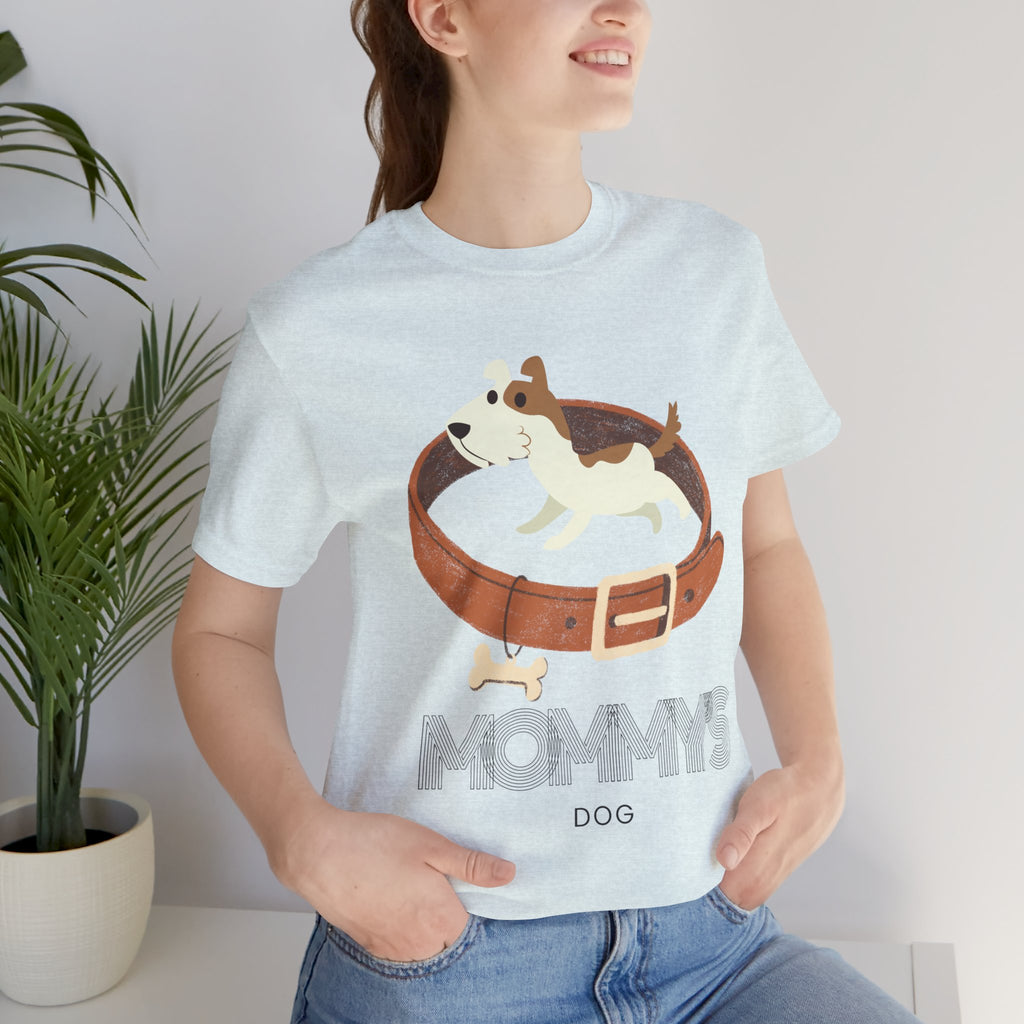 Mommy's Dog T-Shirt – Cute Puppy & Collar Graphic Tee for Dog Moms