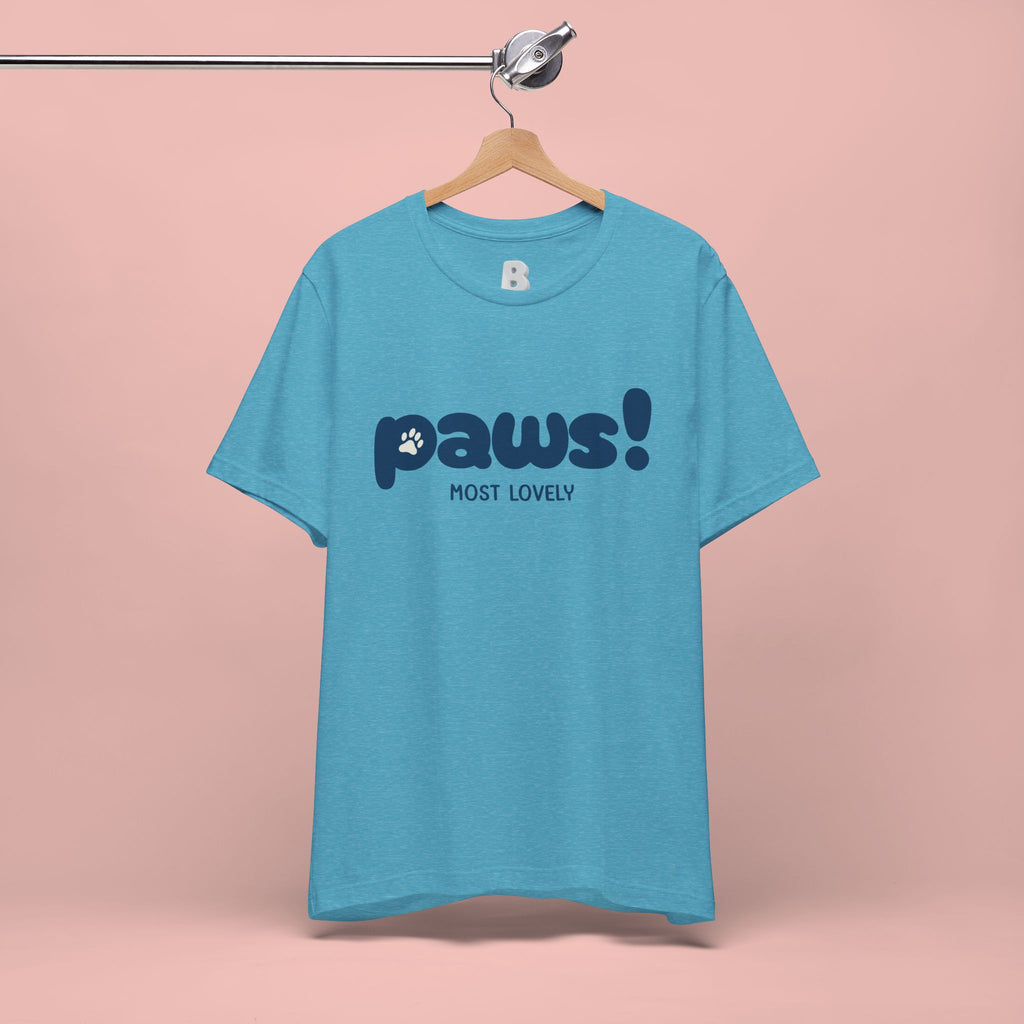 Paws! Cute Paw Print Tee — "Most Lovely" Graphic T-Shirt for Dog & Cat Lovers
