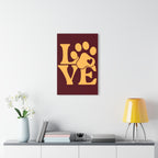 Acrylic Print - "Love Like My Dog Does" Wall Art