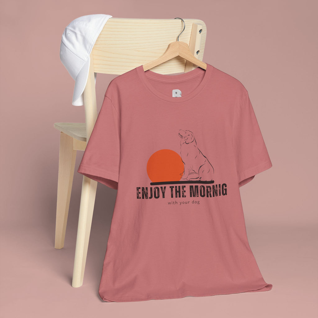 Enjoy the Morning Dog T-Shirt — Graphic Sunrise Pet Lover Tee