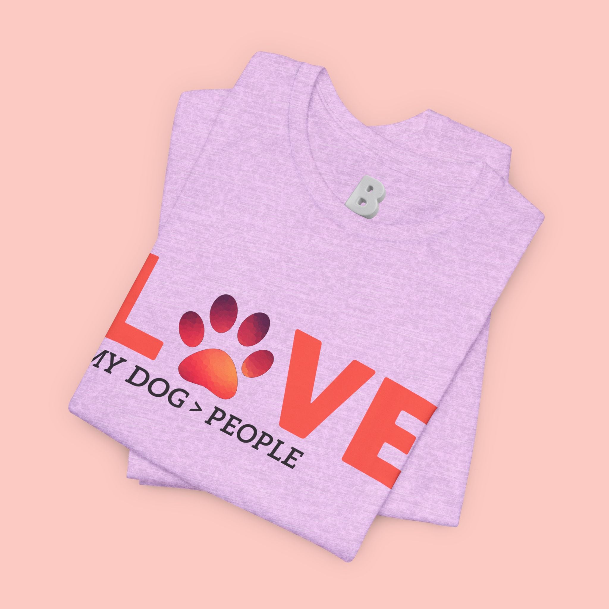 Dog Lover Tee - "LOVE My Dog > People" Paw Print Graphic T-Shirt