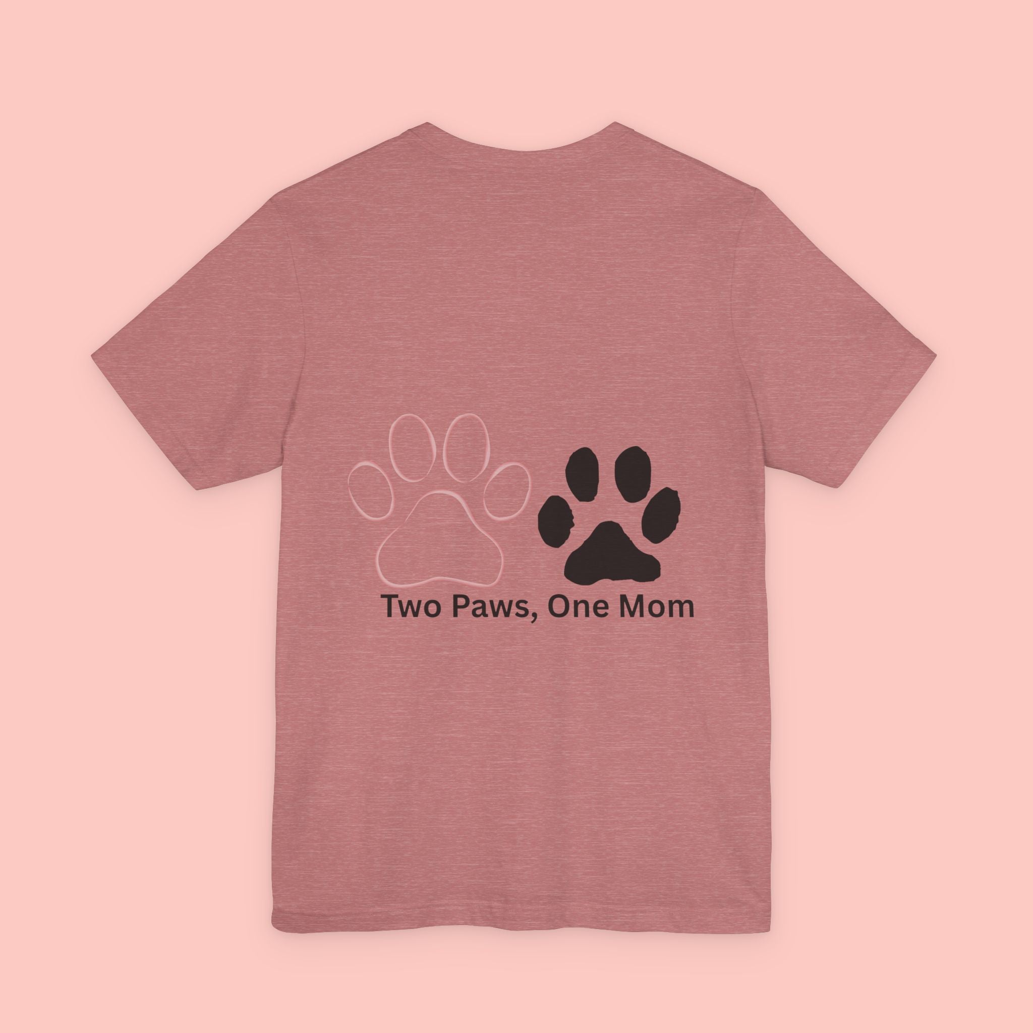 T-Shirt — “Two Paws, One Mom” Paw Print Mom Tee