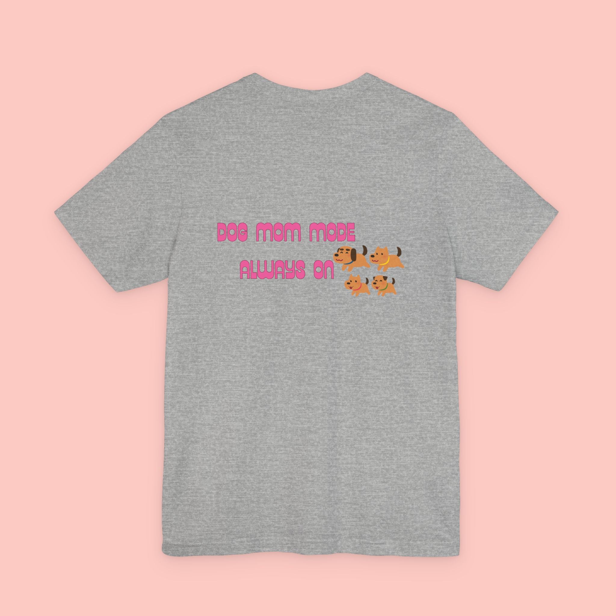 Dog Mom Tee — "Dog Mom Made, Always On" Cute Paw Print Graphic T-Shirt