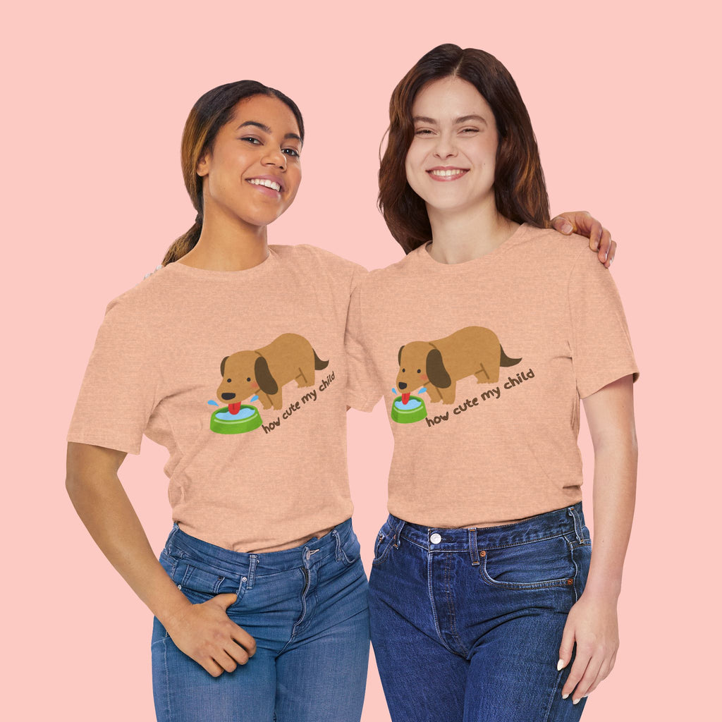 Dog T-Shirt — Cute Dachshund "how cute my child" Graphic Tee